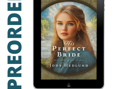 PREORDER His Perfect Bride EBOOK (Bride Ships: New Voyages Book 3) Sale