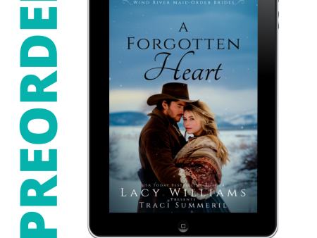 PREORDER A Forgotten Heart EBOOK (Wind River Mail Order Brides Book 5) For Sale