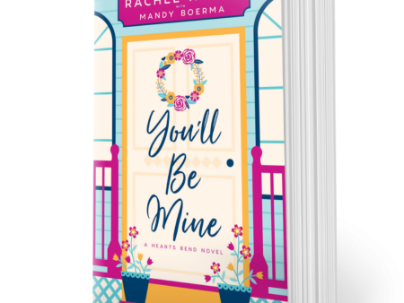 You ll Be Mine PAPERBACK (Hearts Bend Book 2) Online now