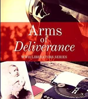 Arms of Deliverance (Liberators Series, stand alone) Sale