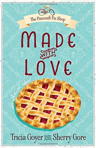 Made with Love (Pinecraft Amish Series, Book 1) Discount