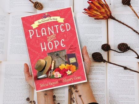 Planted with Hope (Pinecraft Amish Series, Book 2) Online Sale