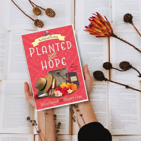 Planted with Hope (Pinecraft Amish Series, Book 2) Online Sale