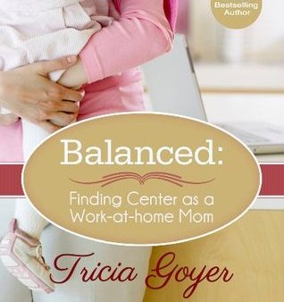 Balanced: Finding Center as a Work-at-Home Mom Online